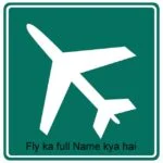 fly ka full name kay hai